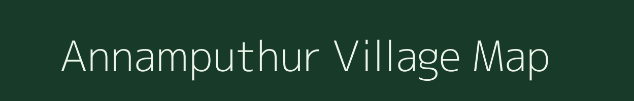 Annamputhur village map in Tamil Nadu