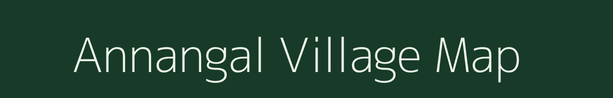 Annangal village map in Tamil Nadu