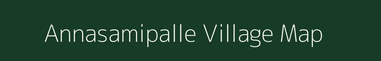 Annasamipalle village map in Andhra Pradesh