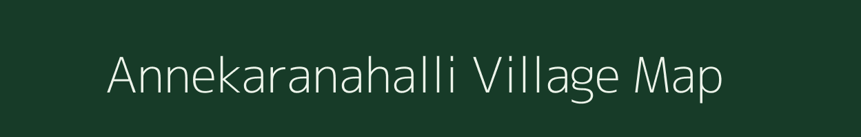 Annekaranahalli village map in Karnataka