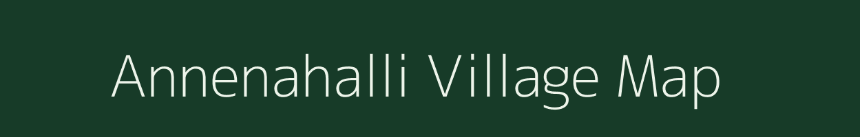 Annenahalli village map in Karnataka