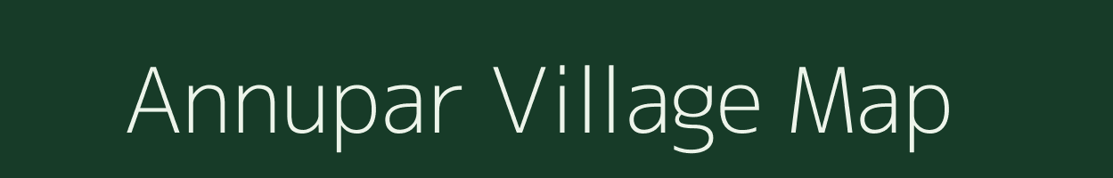 Annupar village map in Uttar Pradesh