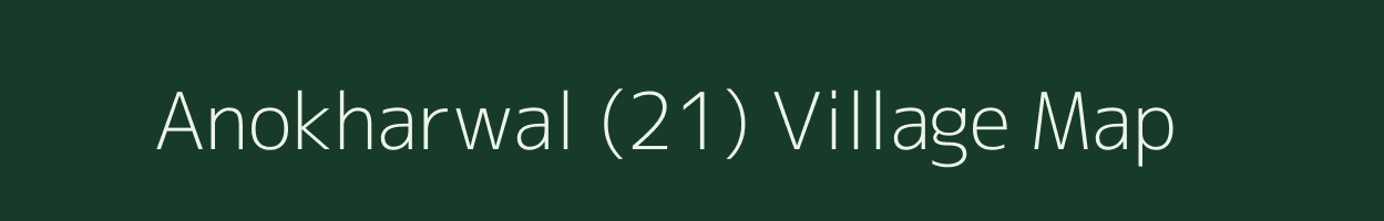 Anokharwal (21) village map in Punjab