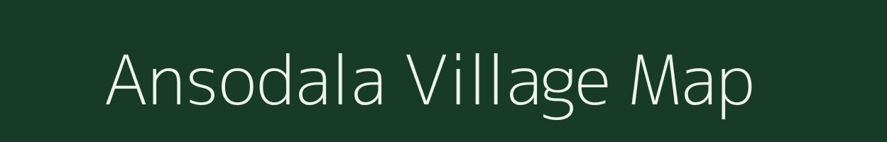 Ansodala village map in Gujarat