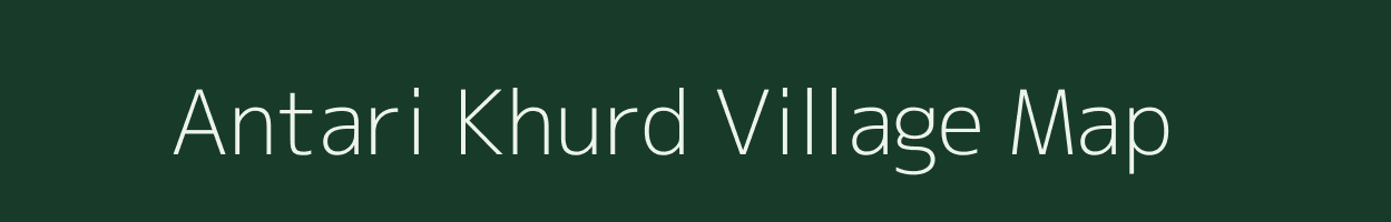 Antari Khurd village map in Uttar Pradesh