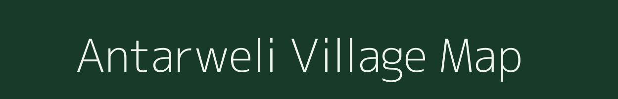 Antarweli village map in Maharashtra