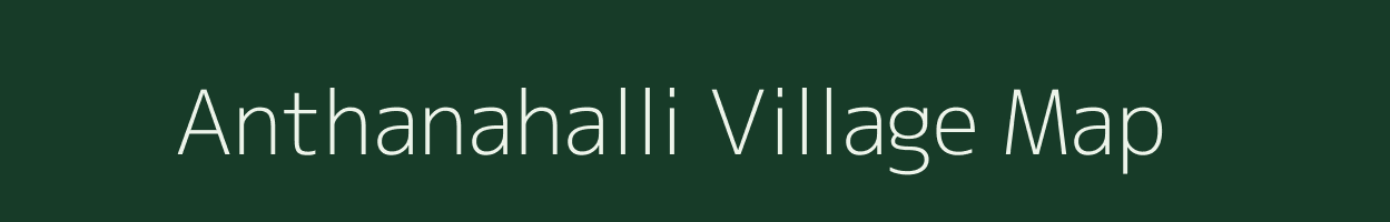 Anthanahalli village map in Karnataka