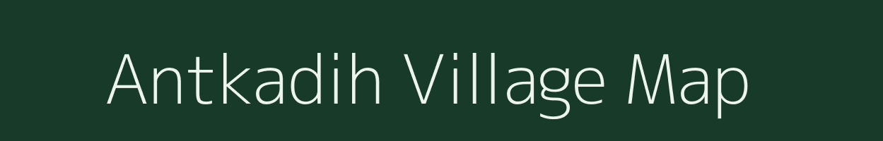 Antkadih village map in Jharkhand