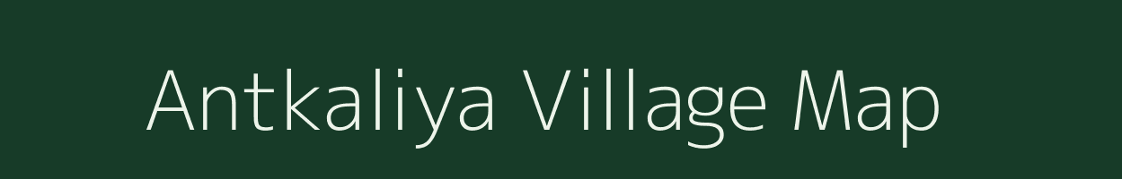 Antkaliya village map in Rajasthan