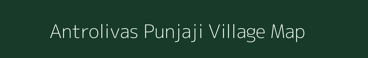 Antrolivas Punjaji village map in Gujarat