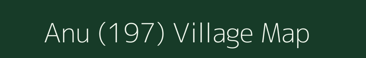 Anu (197) village map in Himachal Pradesh