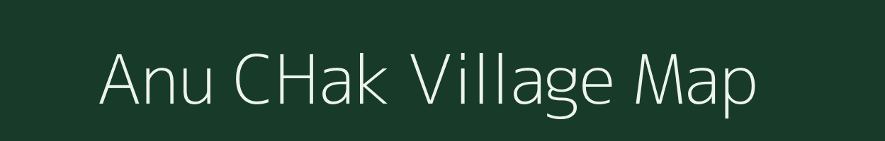 Anu CHak village map in Bihar