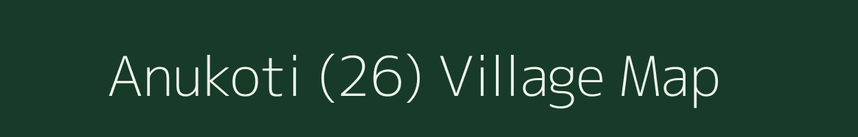 Anukoti (26) village map in Himachal Pradesh