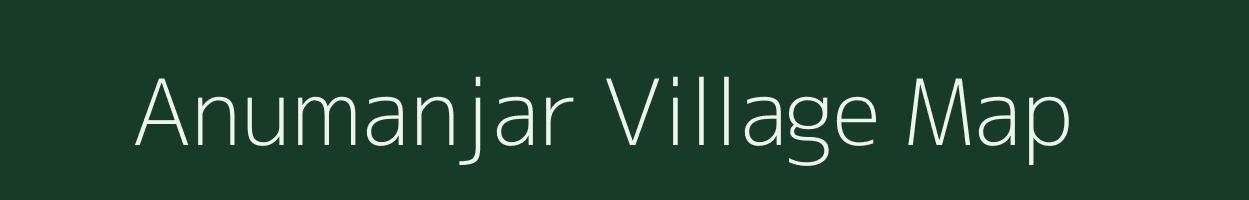 Anumanjar village map in Odisha