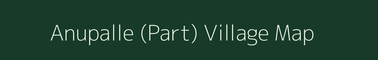 Anupalle (Part) village map in Andhra Pradesh