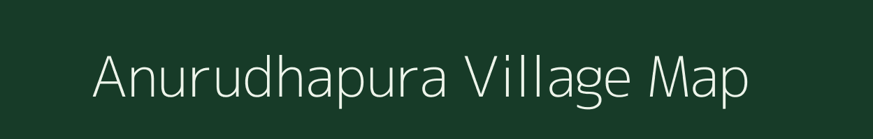 Anurudhapura village map in Madhya Pradesh