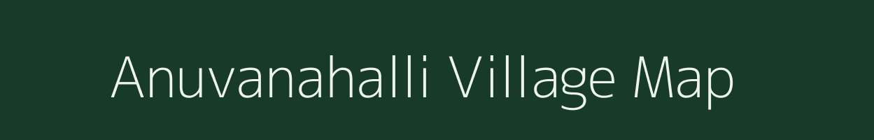 Anuvanahalli village map in Karnataka