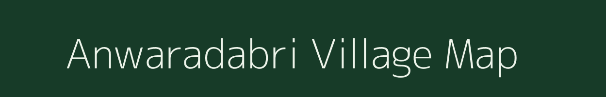 Anwaradabri village map in Chhattisgarh