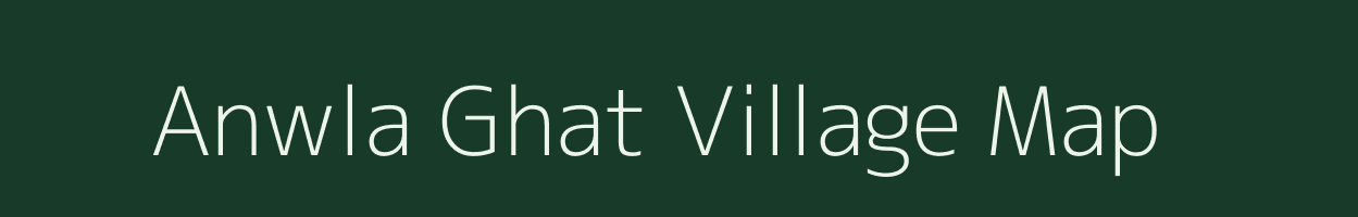 Anwla Ghat village map in Uttar Pradesh