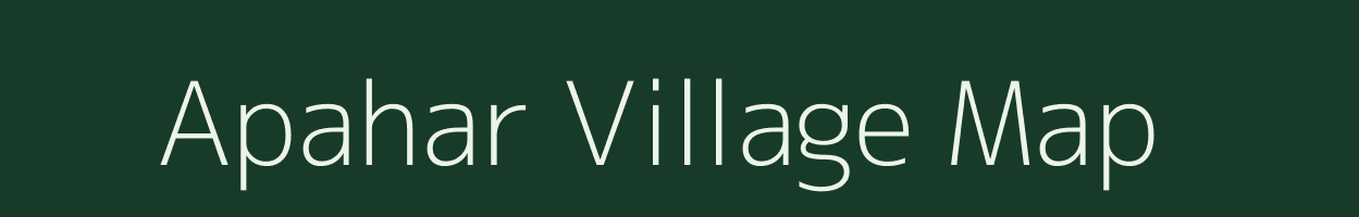 Apahar village map in Bihar