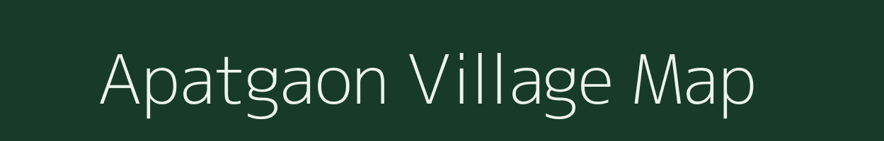 Apatgaon village map in Maharashtra