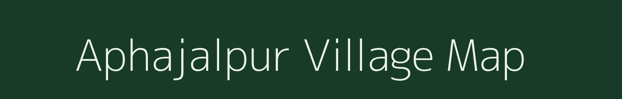 Aphajalpur village map in Uttar Pradesh