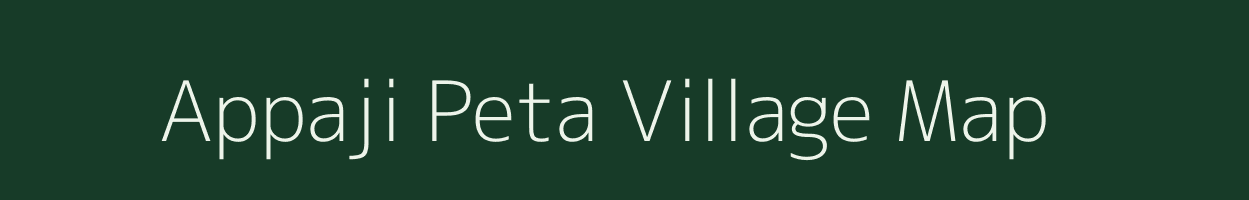 Appaji Peta village map in Andhra Pradesh
