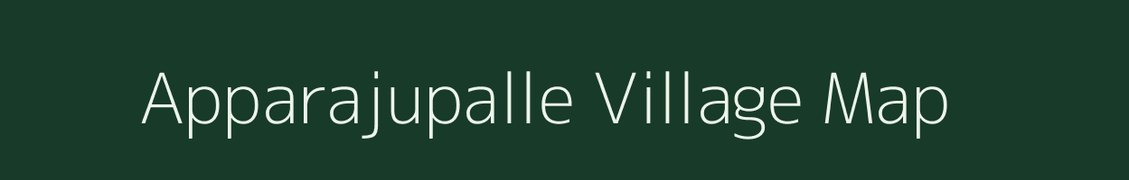 Apparajupalle village map in Andhra Pradesh