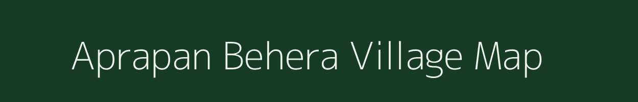 Aprapan Behera village map in Madhya Pradesh