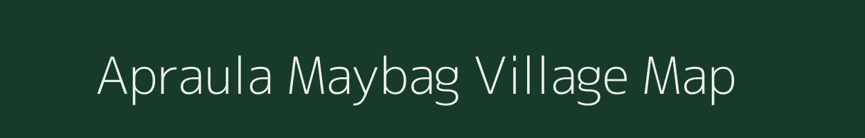 Apraula Maybag village map in Uttar Pradesh