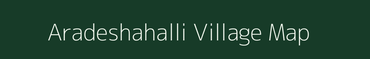 Aradeshahalli village map in Karnataka