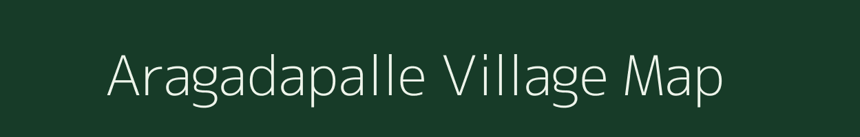 Aragadapalle village map in Andhra Pradesh