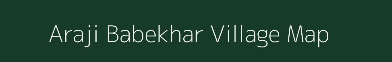 Araji Babekhar village map in Rajasthan