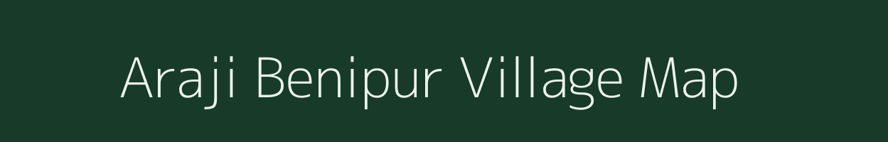 Araji Benipur village map in Uttar Pradesh