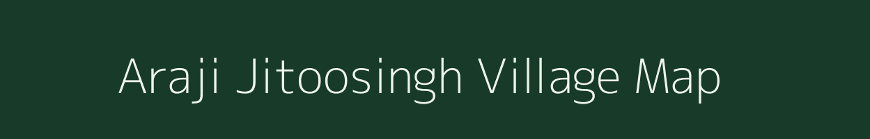 Araji Jitoosingh village map in Rajasthan