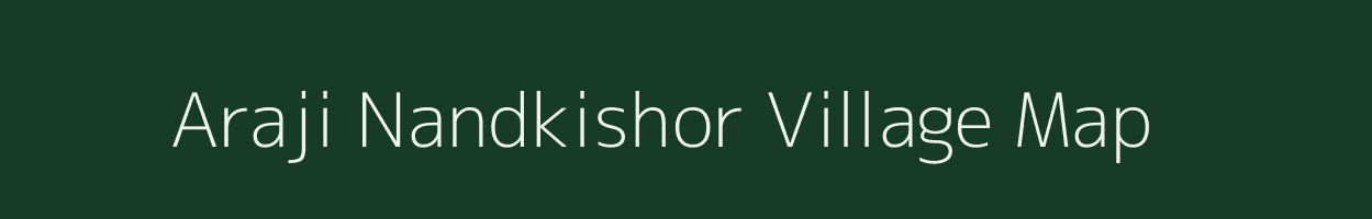 Araji Nandkishor village map in Rajasthan