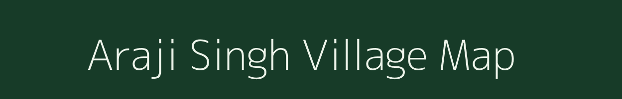 Araji Singh village map in Uttar Pradesh