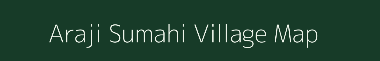 Araji Sumahi village map in Uttar Pradesh