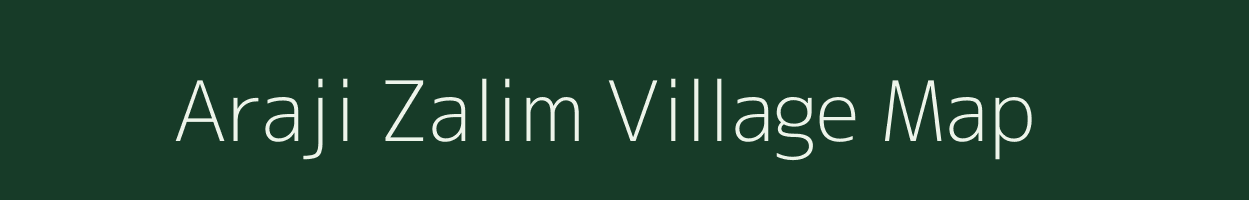 Araji Zalim village map in Rajasthan