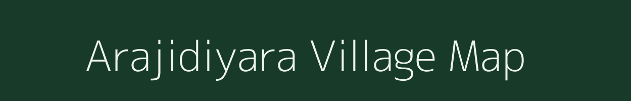 Arajidiyara village map in Uttar Pradesh