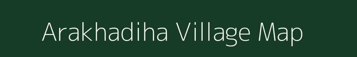 Arakhadiha village map in Odisha