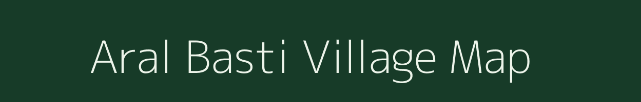 Aral Basti village map in West Bengal