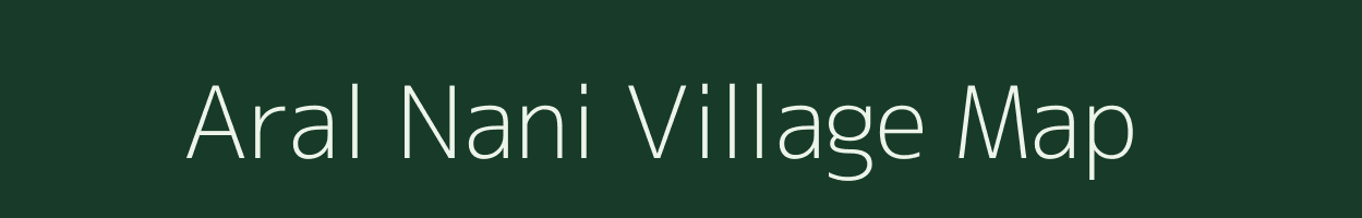 Aral Nani village map in Gujarat