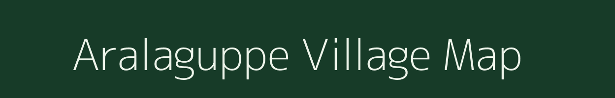 Aralaguppe village map in Karnataka