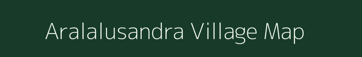 Aralalusandra village map in Karnataka