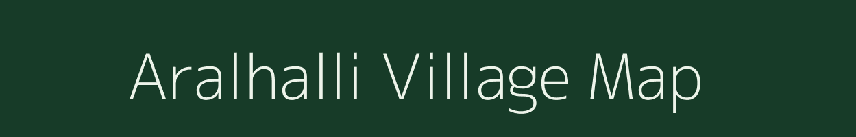 Aralhalli village map in Karnataka