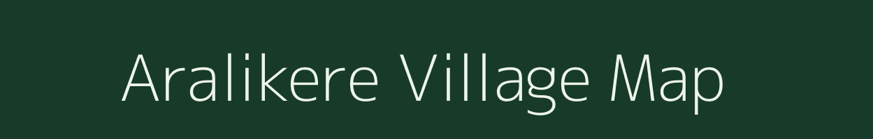 Aralikere village map in Karnataka