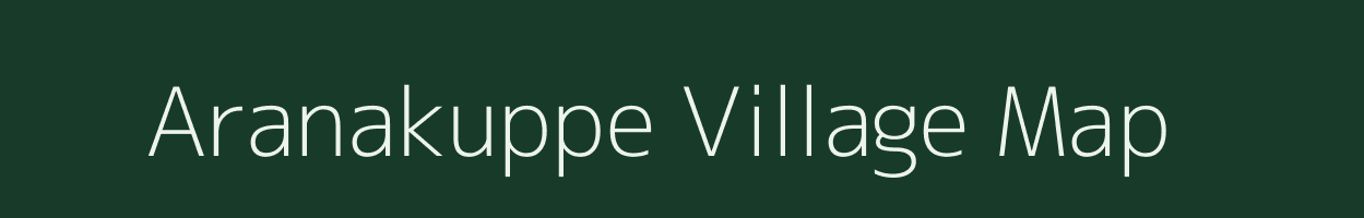 Aranakuppe village map in Karnataka