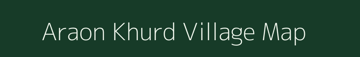 Araon Khurd village map in Uttar Pradesh