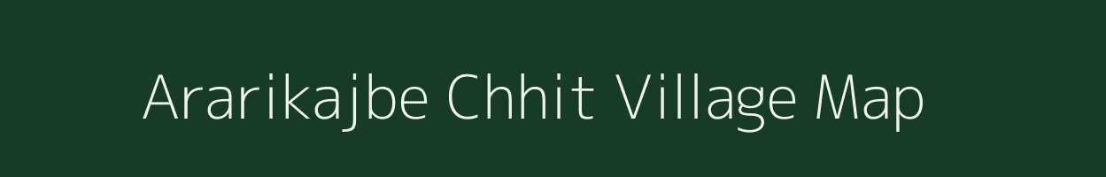 Ararikajbe Chhit village map in Jharkhand